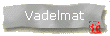 Vadelmat
